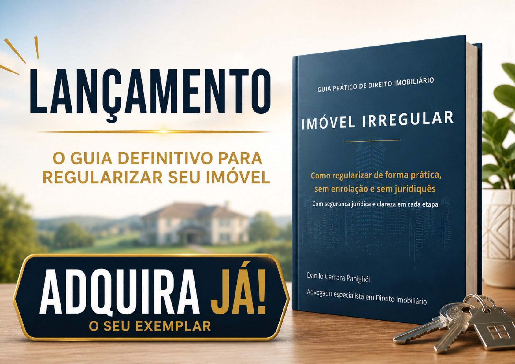 Imóvel Irregular — Guia Definitivo para Regularizar seu Imóvel